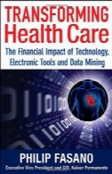 تبدیل مراقبت سلامتی: تأثیر مالی فناوری، ابزار الکترونیکی و داده کاویTransforming Health Care: The Financial Impact of Technology, Electronic Tools and Data Mining