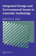 مجتمع طراحی و مسائل زیست محیطی در بتنIntegrated Design and Environmental Issues in Concrete Technology