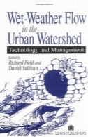 جریان مرطوب آب و هوا در حوضه شهری: فناوری و مدیریتWet-Weather Flow in the Urban Watershed: Technology and Management