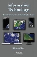 فناوری اطلاعات : مقدمه ای برای دنیای دیجیتال امروزInformation Technology : An Introduction for Today’s Digital World