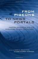 از کبوتر به پورتال های خبری : گزارش خارجی و چالش از فن آوری جدیدFrom pigeons to news portals: foreign reporting and the challenge of new technology