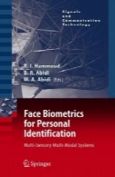 چهره های بیومتریک برای شناسایی شخصی : چند حسی سیستم چند معین ( سیگنالها و فناوری ارتباطات )Face Biometrics for Personal Identification: Multi-Sensory Multi-Modal Systems (Signals and Communication Technology)
