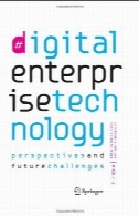 فناوری شرکت نوع دیجیتال: دیدگاه و چالش های آیندهDigital Enterprise Technology: Perspectives and Future Challenges