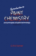 مقدمه ای بر شیمی رنگ و اصول تکنولوژی رنگIntroduction to Paint Chemistry and Principles of Paint Technology