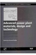 مواد پیشرفته نیروگاه طراحی و تکنولوژی (Woodhead سری انتشارات در انرژی)Advanced Power Plant Materials, Design and Technology (Woodhead Publishing Series in Energy)