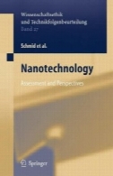 فناوری نانو: ارزیابی و دیدگاه (اخلاق در علم و فناوری ارزیابی)Nanotechnology: Assessment and Perspectives (Ethics of Science and Technology Assessment)