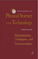 دایره المعارف علوم فیزیکی و فناوری، 3E، اندازه گیری و ابزار دقیق تکنیکEncyclopedia of Physical Science and Technology, 3e, Measurements Techniques and Instrumentation