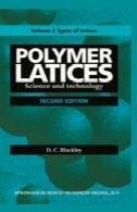 Latices پلیمر: علم و فناوری دوره 2: انواع laticesPolymer Latices: Science and technology Volume 2: Types of latices