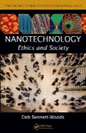 نانو تکنولوژی - اخلاق و جامعهNano Technology - Ethic and Society