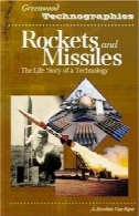 راکت و موشک: زندگی داستان یک فناوری (گرین وود Technographies)Rockets and Missiles: The Life Story of a Technology (Greenwood Technographies)