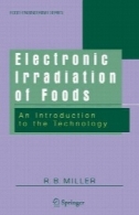 تابش الکترونیکی از مواد غذایی : مقدمه ای بر فن آوریElectronic irradiation of foods: an introduction to the technology