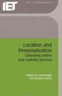 محل و کردن: آنلاین تحویل و خدمات تحرک (BT فناوری ارتباطات)Location and Personalisation: Delivering Online and Mobility Services (BT Communications Technology)