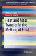 انتقال حرارت و جرم در ذوب فراستHeat and Mass Transfer in the Melting of Frost