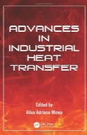 پیشرفت در انتقال حرارت صنعتیAdvances in Industrial Heat Transfer