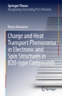 شارژ و حرارت حمل و نقل پدیده ها در الکترونیک و چرخش سازه در B20 نوع ترکیباتCharge and Heat Transport Phenomena in Electronic and Spin Structures in B20-type Compounds