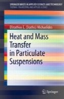 انتقال حرارت و جرم در ذرات سیستم تعلیقHeat and Mass Transfer in Particulate Suspensions