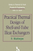 عملی طراحی حرارتی پوسته و لوله مبدلهای حرارتیPractical Thermal Design of Shell-and-Tube Heat Exchangers