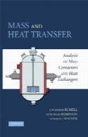 جرم و انتقال حرارت : تجزیه و تحلیل کنتاکتور جرم و مبدل های حرارتیMass and heat transfer : analysis of mass contactors and heat exchangers