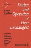 طراحی و راه اندازی مبدل های حرارتی : مجموعه مقالات سمینار EUROTHERM شماره 18 ، 27 فوریه - 1 مارس 1991، هامبورگ، آلمانDesign and Operation of Heat Exchangers: Proceedings of the EUROTHERM Seminar No. 18, February 27 – March 1 1991, Hamburg, Germany