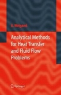 روش های تحلیلی برای انتقال حرارت و مسائل جریان سیالAnalytical Methods for Heat Transfer and Fluid Flow Problems