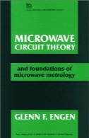 تئوری مدار مایکروویو و مبانی مایکروفر (مایکروویو) اندازه گیریMicrowave Circuit Theory and Foundations of Microwave Metrology