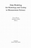 پیشرفت در مدل سازی داده برای اندازه گیری در اندازه شناسی و تست زمینهAdvances in Data Modeling for Measurements in the Metrology and Testing Fields