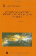 نجوم الهام گرفته از فیزیک اتمی و مولکولی (اختر فیزیک و کتابخانه علوم فضایی)Astronomy-inspired Atomic and Molecular Physics (Astrophysics and Space Science Library)