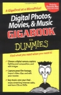 دیجیتال عکس، فیلم، از u0026 amp؛ موسیقی Gigabook برای Dummies ( برای Dummies ( کامپیوتر فناوری) )Digital Photos, Movies, & Music Gigabook For Dummies (For Dummies (Computer Tech))