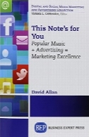 توجه داشته باشید این را برای شما : موسیقی محبوب + تبلیغات = تعالی بازاریابیThis note's for you : popular music + advertising = marketing excellence