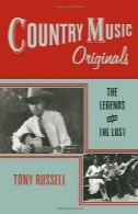 کشور موسیقی اصل : افسانه ها و از دست رفتهCountry Music Originals: The Legends and the Lost