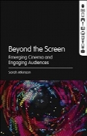 فراتر از صفحه نمایش: ظهور سینما و مخاطبان جذابBeyond the Screen: Emerging Cinema and Engaging Audiences