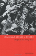 سینمای جورج رومرو A.: شوالیه از زندگی مردهThe Cinema of George A. Romero: Knight of the Living Dead