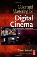 رنگ و تسلط برای سینمای دیجیتال (دیجیتال صنعت سینما کتاب سری)Color and Mastering for Digital Cinema (Digital Cinema Industry Handbook Series)