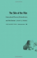 پوست از فیلم : فرهنگی سینما ، تجسد، و حواسThe Skin of the Film: Intercultural Cinema, Embodiment, and the Senses