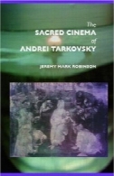 سینما مقدس آندری تارکوفسکیThe Sacred Cinema of Andrei Tarkovsky
