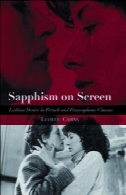 طبق زنی در صفحه نمایش: هوس لزبین در فرانسه و فرانسوی زبان سینماSapphism on Screen: Lesbian Desire in French and Francophone Cinema