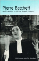 پیر Batcheff و ستاره شدن در 1920s به فرانسوی سینماPierre Batcheff and Stardom in 1920s French Cinema