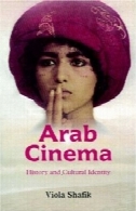 سینمای عرب: تاریخ و هویت فرهنگیArab Cinema: History and Cultural Identity