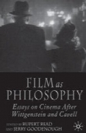 فیلم به عنوان فلسفه: مقالاتی درباره سینما پس از ویتگنشتاین و کاولFilm as Philosophy: Essays on Cinema after Wittgenstein and Cavell