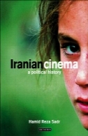 سینمای ایران : تاریخ سیاسی (کتابخانه بین المللی مطالعات ایرانی )Iranian Cinema: A Political History (International Library of Iranian Studies)