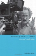 سینمای مایکل مان: معاون و اثبات حقانیتThe cinema of Michael Mann : vice and vindication