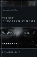 جدید سینمای اروپا: ترسیم مجدد نقشه (فیلم و فرهنگ سری)The New European Cinema: Redrawing the Map (Film and Culture Series)