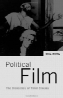 فیلم سیاسی: دیالکتیک سینمای سومPolitical Film: The Dialectics of Third Cinema