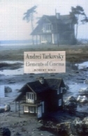 آندری تارکوفسکی: المان ها از سینماAndrei Tarkovsky: Elements of Cinema