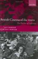 سینمای بریتانیا از 1950s: انحطاط تمکینBritish Cinema of the 1950s: The Decline of Deference