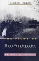 فیلم های تئو آنجلوپولوس: سینما از تفکرThe Films of Theo Angelopoulos: A Cinema of Contemplation