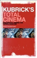 مجموع سینما کوبریک: تم فلسفی و فرمKubrick's Total Cinema: Philosophical Themes and Formal Qualities