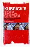 سینما کل کوبریک : تم فلسفی و کیفیت رسمیKubrick's total cinema : philosophical themes and formal qualities