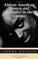 زنان آمریکایی آفریقایی تبار و تمایلات جنسی در سینماAfrican American Women and Sexuality in the Cinema