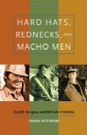 کلاه سخت، Rednecks و ماچو مردان: کلاس در 1970s سینمای آمریکاHard Hats, Rednecks, and Macho Men: Class in 1970s American Cinema